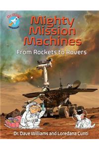 Mighty Mission Machines