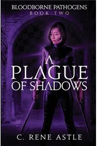 Plague of Shadows
