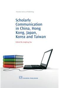 Scholarly Communication in China, Hong Kong, Japan, Korea and Taiwan