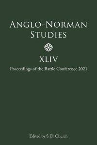 Anglo-Norman Studies XLIV