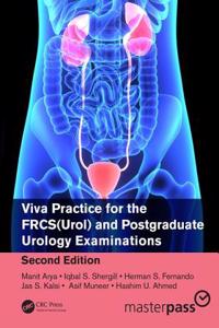 Master Pass Viva Practice for the Frcs(urol) Examination, Second Edition