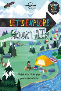Lonely Planet Kids Let's Explore... Mountain