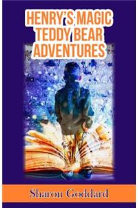 Henry's Magic Teddy Bear Adventures