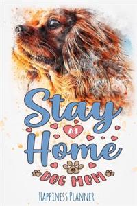 Stay at Home Dog Mom