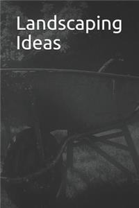 Landscaping Ideas