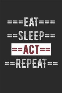 Actors Journal - Eat Sleep ACT Repeat