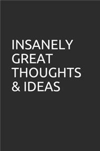 Insanely Great Thoughts & Ideas