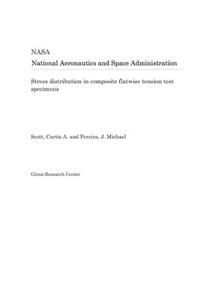 Stress Distribution in Composite Flatwise Tension Test Specimens