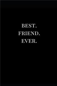 Best. Friend. Ever.