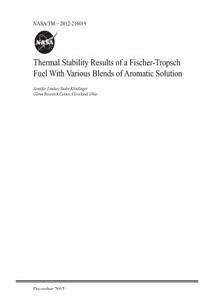 Thermal Stability Results of a Fischer-Tropsch Fuel with Various Blends of Aromatic Solution