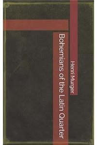 Bohemians of the Latin Quarter