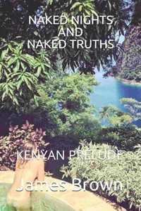 Naked Nights and Naked Truths