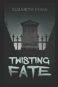 Twisting Fate