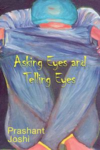 Asking Eyes and Telling Eyes