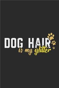 Dog Hair Is My Glitter