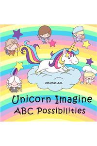 Unicorn Imagine ABC Possibilities