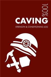 Caving Strength and Conditioning Log
