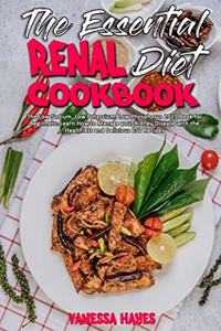 The Essential Renal Diet Cookbook