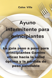 Ayuno intermitente para principiantes