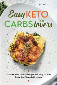 Easy Keto for Carb Lovers