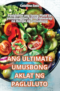 Ang Ultimate Umusbong Aklat Ng Pagluluto