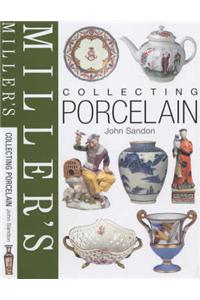 Miller's Collecting Porcelain
