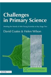 Challenges in Primary Science