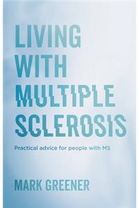 Living with Multiple Sclerosis