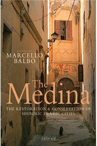 Medina: The Restoration and Conservation of Historic Islamic Cities