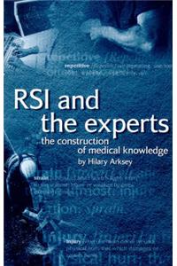 RSI and the Experts: The Construction of Medical Knowledge