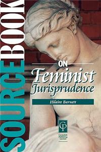 Sourcebook on Feminist Jurisprudence