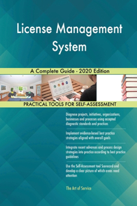 License Management System A Complete Guide - 2020 Edition