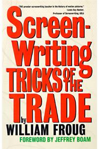 Screenwriting Tricks of the Trade (Revised)