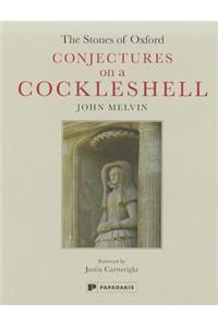 The Stones of Oxford: Conjectures on a Cockleshell
