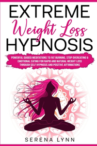 Extreme Weight Loss Hypnosis