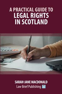 Practical Guide to Legal Rights in Scotland