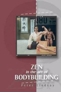 ZEN in the art of Bodybuilding