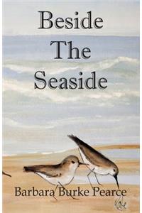 Beside The Seaside