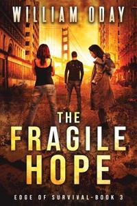 The Fragile Hope