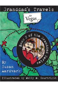 Granddad's Travels to Vegas [book 2 of the Granddad Series]