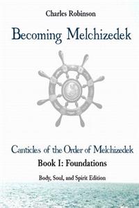 Becoming Melchizedek