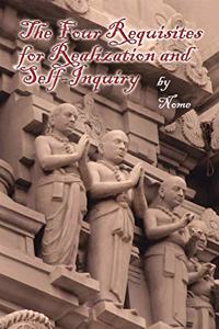 The Four Requisites for Realization and Self-Inquiry.