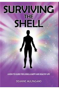 Surviving the Shell