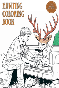 Hunting Coloring Book for Adults and Teens