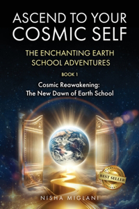 Ascend to Your Cosmic Self