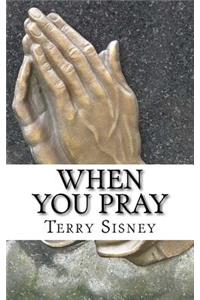 When You Pray