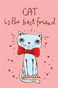 Cat is the best Friend (Journal, Diary, Notebook for Cat Lover)