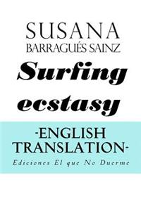 Surfing Ecstasy. English translation.