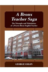 Bronx Teacher Saga