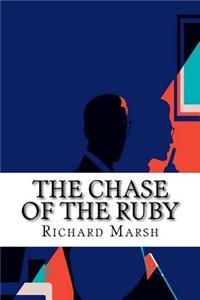 The Chase of the Ruby
